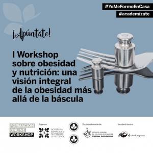 I Workshop sobre Obesidad y Nutrición: una visión integral de la obesidad más allá de la báscula
