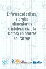 Presentación de la publicación “Enfermedad celiaca, alergias alimentarias e intolerancia a la lactosa en centros educativos”